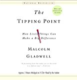 By Malcolm Gladwell - The Tipping Point: How Little Things Can Make a Big Difference (1st) (1/25/05)