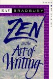 By Ray Bradbury - Zen in the Art of Writing: Essays on Creativity Third Edition/Expanded (Exp Sub) (3/16/94)