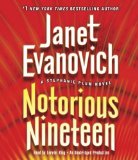 By Janet Evanovich - Notorious Nineteen: A Stephanie Plum Novel (Unabridged) (10/21/12)