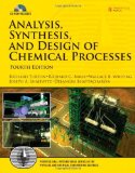 By Richard Turton - Analysis, Synthesis and Design of Chemical Processes (4th Edition) (Prentice Hall International Series in the Physical and Chemical Engineering Sciences) (4th Edition) (6.2.2012)