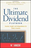 By Morningstar Inc. - The Ultimate Dividend Playbook: Income, Insight and Independence for Today's Investor (1st Edition) (12.3.2007)