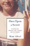 By Mimi Alford - Once Upon a Secret: My Affair with President John F. Kennedy and Its Aftermath (1st Edition) (1.9.2012)