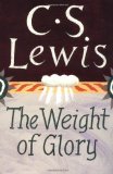 By C. S. Lewis - The Weight of Glory (2/13/01)