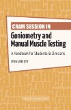 By Lynn Van Ost - Cram Session in Goniometry and Manual Muscle Testing: A Handbook for Students & Clinicians (1st Edition) (3/31/13)