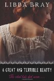 By Libba Bray - A Great and Terrible Beauty (The Gemma Doyle Trilogy) (2/20/05)