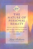 By Jane Roberts - The Nature of Personal Reality: Seth Book - Specific, Practical Techniques for Solving Everyday Problems and Enriching the Life You Know (New edition) (6.1.1994)