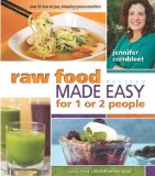 By Jennifer Cornbleet - Raw Food Made Easy for 1 or 2 People: Revised Edition (2nd Revised edition) (4/15/12)