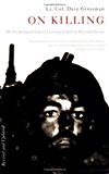 By Dave Grossman - On Killing: The Psychological Cost of Learning to Kill in War and Society (Revised)