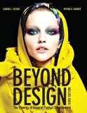By Sandra J. Keiser - Beyond Design: The Synergy of Apparel Product Development (3rd Revised edition) (7/15/12)