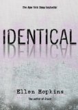 By Ellen Hopkins - Identical (Reprint) (11/21/10)