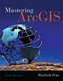 By Maribeth Price - Mastering ArcGIS with Video Clips DVD-ROM (6th Edition) (2/19/13)