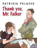 By Patricia Polacco - Thank You, Mr. Falker (3/13/12)