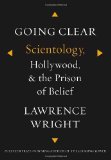By Lawrence Wright - Going Clear: Scientology, Hollywood, and the Prison of Belief (12/18/12)