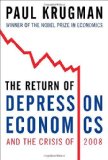 By Paul Krugman - The Return of Depression Economics and the Crisis of 2008 (11.1.2008)