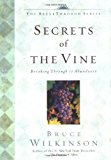 By Bruce Wilkinson - Secrets of the Vine: Breaking Through to Abundance (Breakthrough (Multnomah Hardcover)) (3.2.2001)