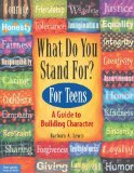 By Barbara A. Lewis - What Do You Stand for?: Kid's Guide to Building Character (1/16/98)