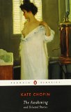 By Kate Chopin - The Awakening and Selected Stories (Penguin Classics) (1.5.2003)