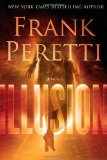 By Frank Peretti - Illusion (1st Edition) (2.5.2012)