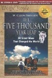 By W. Cleon Skousen - The Five Thousand Year Leap: 28 Great Ideas That Changed the World (1/30/09)