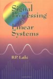 By B. P. Lathi - Signal Processing and Linear Systems (1/25/00)