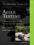 By Lisa Crispin - Agile Testing: A Practical Guide for Testers and Agile Teams (1st Edition) (12.10.2008)