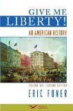 By Eric Foner - Give Me Liberty!: An American History, Second Seagull Edition, Volume 1 (Second Seagull Edition) (8/20/08)