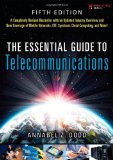 By Annabel Z. Dodd - The Essential Guide to Telecommunications (5th Edition) (Essential Guides (Prentice Hall)) (5th Edition) (6.1.2012)