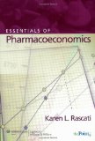 By Karen Rascati PharmD PhD - Essentials of Pharmacoeconomics (1st Edition) (1.12.2008)