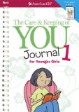 By Cara Natterson - The Care & Keeping of You Journal 1 for Younger Girls (American Girl) (Spiral Bound) (1/27/13)