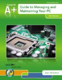 By Jean Andrews - A+ Guide to Managing & Maintaining Your PC (with Printed Access Card) (8th Edition) (12.2.2012)