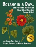 By Thomas J. Elpel - Botany in a Day: The Patterns Method of Plant Identification (6 Rev Exp) (5/21/13)