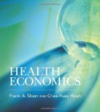 By Frank A. Sloan - Health Economics (1st Edition) (2/22/12)