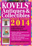 By Terry Kovel - Kovels' Antiques and Collectibles Price Guide 2014: America's Bestselling Antiques Annual (8/25/13)