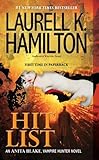 By Laurell K. Hamilton - Hit List (Reprint)