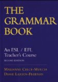 By Marianne Celce-Murcia - The Grammar Book: An ESL/EFL Teacher's Course (2nd Edition) (6/24/98)