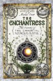 By Michael Scott - The Enchantress (The Secrets of the Immortal Nicholas Flamel) (4/14/13)