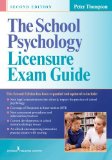 By Peter Thompson PhD NCSP - The School Psychology Licensure Exam Guide (2nd Edition) (4.6.2013)