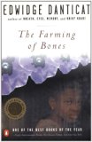 By Edwidge Danticat - The Farming of Bones (8.2.1999)