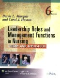By Bessie L. Marquis - Leadership Roles and Management Functions in Nursing: Theory and Application (6Rev Ed) (1.2.2008)