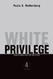 By Paula S. Rothenberg - White Privilege (4th Edition) (1.10.2011)
