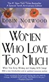 By Robin Norwood - Women Who Love Too Much (12.2.1985)