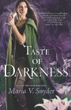 By Maria V. Snyder - Taste of Darkness (Original) (12.1.2013)