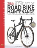 By Lennard Zinn - Zinn & the Art of Road Bike Maintenance: The World's Bestselling Bicycle Repair and Maintenance Guide (4 New) (1/30/13)