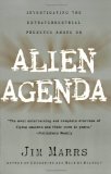 By Jim Marrs - Alien Agenda: Investigating the Extraterrestrial Presence Among Us (2/21/00)