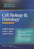 By Leslie P. Gartner - BRS Cell Biology and Histology (Board Review Series) (6th Revised edition) (8/26/10)