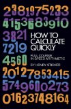 By Henry Sticker - How to Calculate Quickly: Full Course in Speed Arithmetic (Dover Books on Mathematics) (Reprint) (12.3.1999)