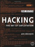 By Jon Erickson - Hacking: The Art of Exploitation Book/CD Package 2nd Edition (2nd Edition) (11/24/07)