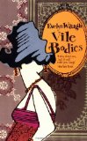By Evelyn Waugh - Vile Bodies (8/16/99)