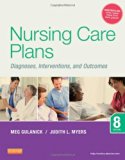 By Meg Gulanick PhD APRN FAAN - Nursing Care Plans: Diagnoses, Interventions, and Outcomes, 8e (8th Edition) (1/14/13)