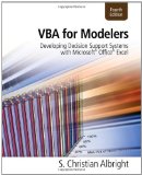 By S. Christian Albright - VBA for Modelers: Developing Decision Support Systems with Microsoft Office Excel [With Access Code] (4 Pap/Psc) (7/27/11)